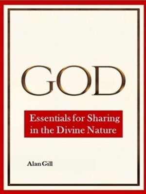 cover image of God--Essentials for Sharing in the Divine Nature